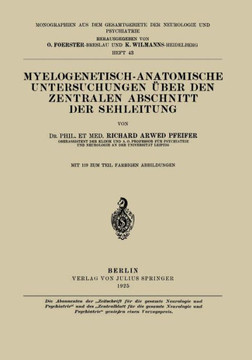 Myelogenetisch-Anatomische Untersuchungen ?ber Den Zentralen Abschnitt Der Sehleitung