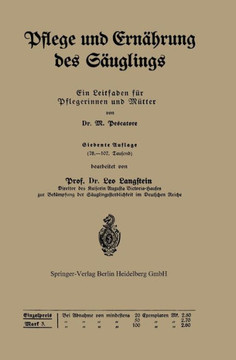 Pflege Und Ern?hrung Des S?uglings: Ein Leitfaden F?r Pflegerinnen Und M?tter