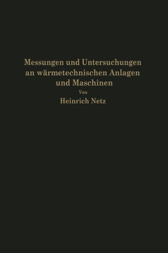 Messungen Und Untersuchungen an W?rmetechnischen Anlagen Und Maschinen