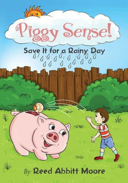 Piggy Sense!: Save It For A Rainy Day