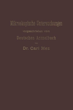 Mikroskopische Untersuchungen: Leitfaden F?r Das Mikroskopisch -Pharmakognostische Praktikum an Hochschulen Und F?r Den Selbstunterricht