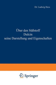 ?ber Den S??stoff Dulcin Seine Darstellung Und Eigenschaften