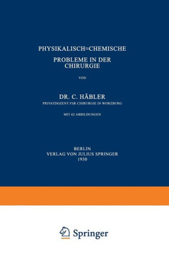 Physikalisch-Chemische Probleme in Der Chirurgie