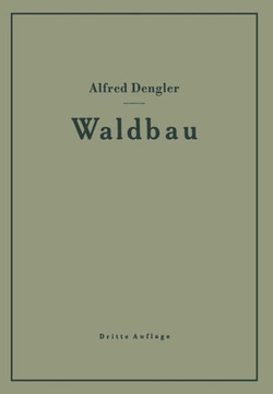 Waldbau Auf ?kologischer Grundlage Ein Lehr- Und Handbuch