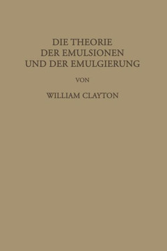 Die Theorie Der Emulsionen Und Der Emulgierung