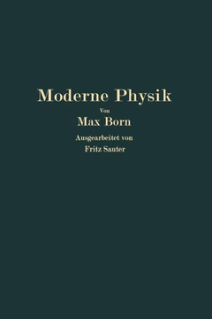 Moderne Physik: Sieben Vortr?ge ?ber Materie Und Strahlung