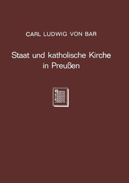 Staat Und Katholische Kirche in Preu?en Staat Und Katholische Kirche in Preu?en