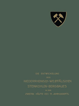 Die Entwickelung Des Niederrheinisch-Westf?lischen Steinkohlen-Bergbaues in Der Zweiten H?lfte Des 19. Jahrhunderts: III. Stollen, Sch?chte