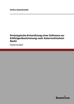 Prototypische Entwicklung einer Software zur Erbfolgenbestimmung nach ?sterreichischem Recht