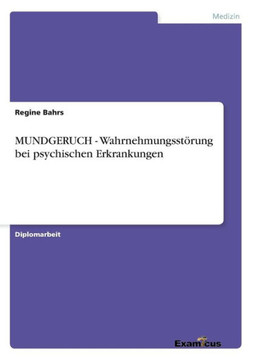 MUNDGERUCH - Wahrnehmungsst?rung bei psychischen Erkrankungen MUNDGERUCH - Wahrnehmungsst?rung bei psychischen Erkrankungen