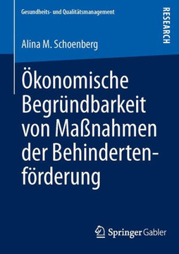 ?konomische Begr?ndbarkeit Von Ma?nahmen Der Behindertenf?rderung