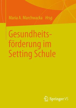 Gesundheitsf?rderung Im Setting Schule Gesundheitsf?rderung Im Setting Schule