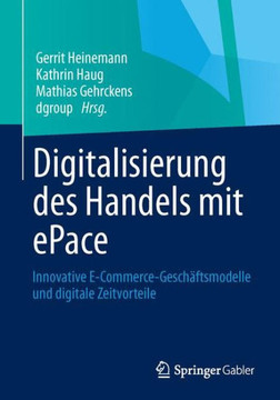 Digitalisierung Des Handels Mit Epace: Innovative E-Commerce-Gesch?ftsmodelle Und Digitale Zeitvorteile
