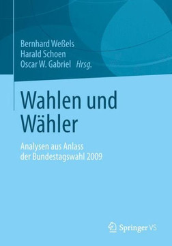 Wahlen Und W?hler: Analysen Aus Anlass Der Bundestagswahl 2009