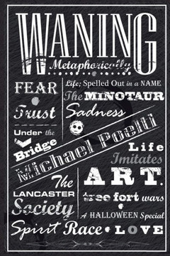 Waning Metaphorically: A Collection Of Shorts And Flash Fiction