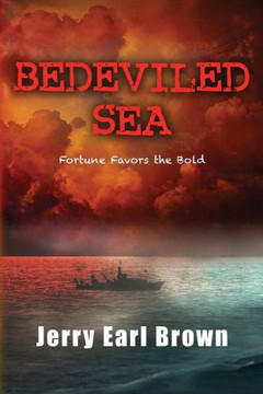 Bedeviled Sea: Fortune Favors The Bold