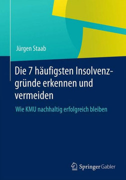 Die 7 H?ufigsten Insolvenzgr?nde Erkennen Und Vermeiden: Wie Kmu Nachhaltig Erfolgreich Bleiben