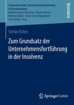 Zum Grundsatz Der Unternehmensfortf?hrung in Der Insolvenz