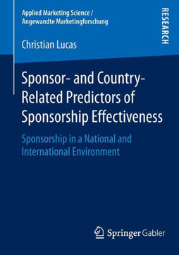 Sponsor- And Country-Related Predictors of Sponsorship Effectiveness: Sponsorship in a National and International Environment