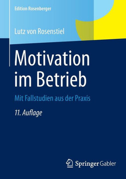 Motivation Im Betrieb: Mit Fallstudien Aus Der PRAXIS