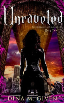 Unraveled (The Gatekeeper Chronicles)
