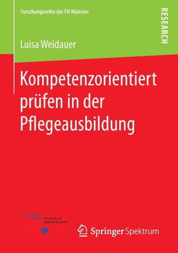 Kompetenzorientiert Pr?fen in Der Pflegeausbildung Kompetenzorientiert Pr?fen in Der Pflegeausbildung
