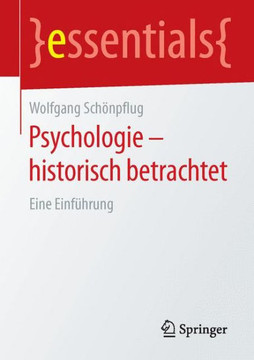 Psychologie - Historisch Betrachtet: Eine Einf?hrung