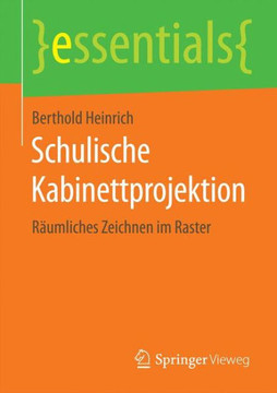 Schulische Kabinettprojektion: R?umliches Zeichnen Im Raster