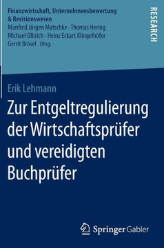 Zur Entgeltregulierung Der Wirtschaftspr?fer Und Vereidigten Buchpr?fer