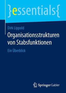 Organisationsstrukturen Von Stabsfunktionen: Ein ?berblick