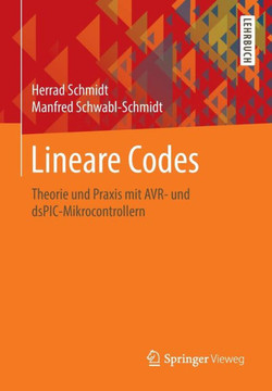 Lineare Codes: Theorie Und PRAXIS Mit Avr- Und Dspic-Mikrocontrollern