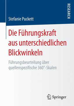Die F?hrungskraft Aus Unterschiedlichen Blickwinkeln: F?hrungsbeurteilung ?ber Quellenspezifische 360?-Skalen