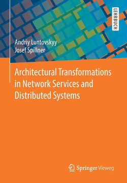 Architectural Transformations in Network Services and Distributed Systems