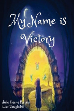 My Name Is Victory My Name Is Victory