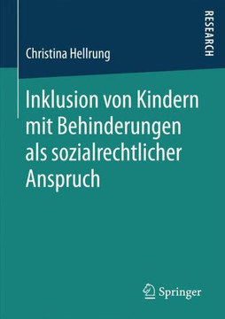 Inklusion Von Kindern Mit Behinderungen ALS Sozialrechtlicher Anspruch