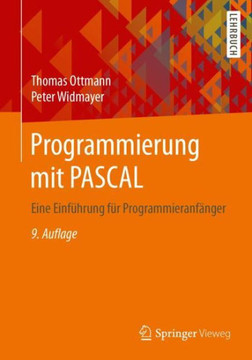 Programmierung Mit Pascal: Eine Einf?hrung F?r Programmieranf?nger