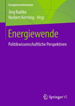 Energiewende: Politikwissenschaftliche Perspektiven Energiewende: Politikwissenschaftliche Perspektiven