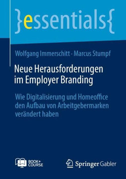 Neue Herausforderungen im Employer Branding: Wie Digitalisierung und Homeoffice den Aufbau von Arbeitgebermarken ver?ndert haben