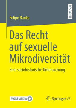 Das Recht Auf Sexuelle Mikrodiversit?t: Eine Soziohistorische Untersuchung