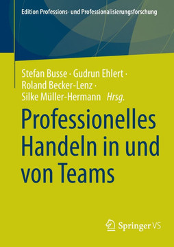 Professionelles Handeln in Und Von Teams