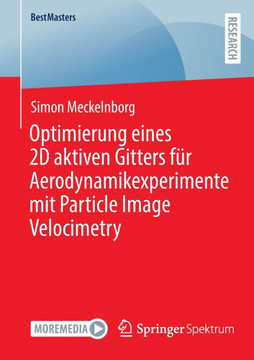 Optimierung Eines 2D Aktiven Gitters F?r Aerodynamikexperimente Mit Particle Image Velocimetry