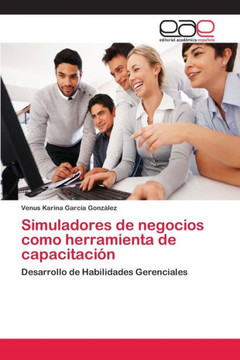 Simuladores de negocios como herramienta de capacitaci?n