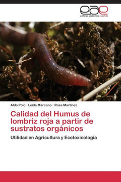 Calidad del Humus de lombriz roja a partir de sustratos org?nicos