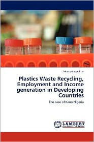 Plastics Waste Recycling, Employment and Income generation in Developing Countries