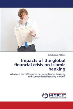 Impacts of the global financial crisis on Islamic banking