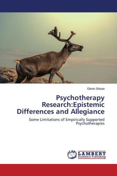 Psychotherapy Research: Epistemic Differences and Allegiance