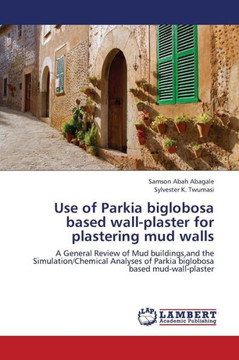 Use of Parkia biglobosa based wall-plaster for plastering mud walls