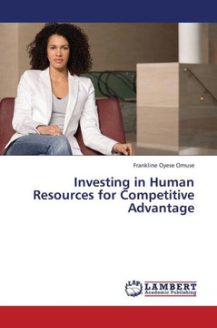 Investing in Human Resources for Competitive Advantage