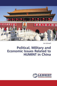 Political, Military and Economic Issues Related to Humint in China Political, Military and Economic Issues Related to Humint in China
