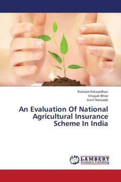 An Evaluation of National Agricultural Insurance Scheme in India